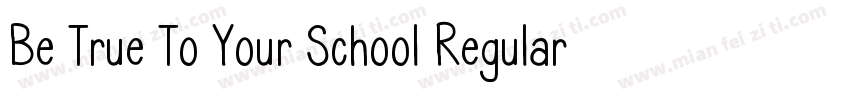 Be True To Your School Regular字体转换